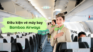 Điều kiện vé hãng Bambo Airways