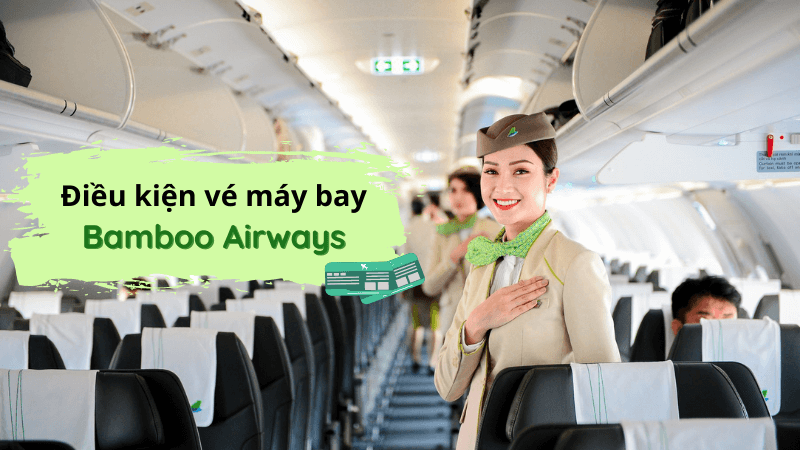 Điều kiện vé hãng Bambo Airways