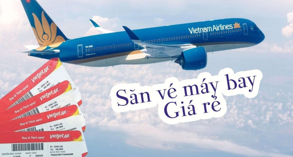 Hướng dẫn săn vé máy bay giá rẻ